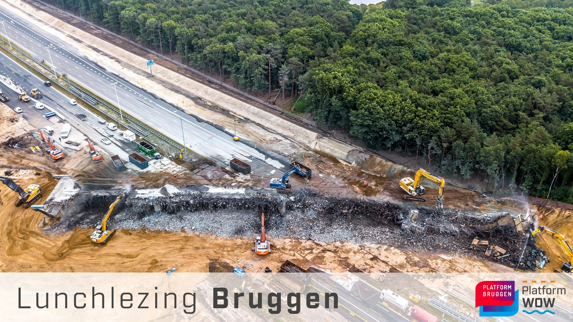 Luchtfoto van de sloop viaduct over de A15 met daaronder de tekst Lunchlezing bruggen en het logo van Platform Bruggen en Platform WOW